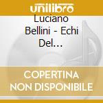 Luciano Bellini - Echi Del Mediterraneo cd