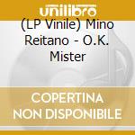 (LP Vinile) Mino Reitano - O.K. Mister vinile