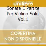 Sonate E Partite Per Violino Solo Vol.1 cd