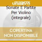 Sonate E Partite Per Violino (integrale) cd