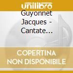 Guyonnet Jacques - Cantate Interrompue (1986) cd