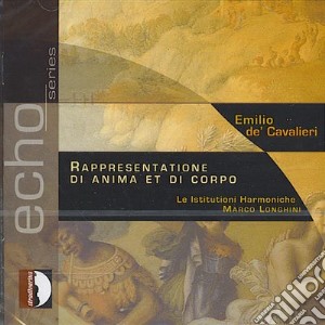 Emilio De' Cavalieri - Rappresentatione Di Anima Et Di Corpo (1 cd musicale di DE CAVALIERI EMILIO