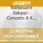 Baldassarre Galuppi - Concerto A 4 N.1 In Sib cd