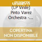 (LP Vinile) Pinto Varez Orchestra - Caliente vinile