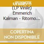 (LP Vinile) Emmerich Kalman - Ritorno All'Operetta Vol.13 lp vinile di Emmerich Kalman
