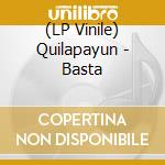(LP Vinile) Quilapayun - Basta vinile