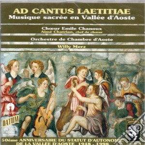 Anonimo / Roberta Giua - Ad Cantus Laetitiae: Musique Sacree En Vallee D'Aoste cd musicale di Ad cantus laetitiae