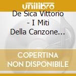 De Sica Vittorio - I Miti Della Canzone Italiana - Parlami D'Amore cd