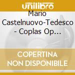Mario Castelnuovo-Tedesco - Coplas Op 7/1 (1915) cd musicale di Mario Castelnuovo Tedesco