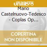 Mario Castelnuovo-Tedesco - Coplas Op 7/1 (1915) cd