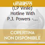 (LP Vinile) Hotline With P.J. Powers - Feel So Strong lp vinile di Hotline With P.J. Powers