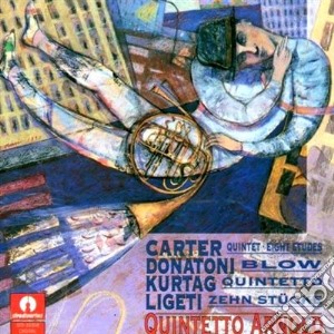 Quintetto Arnold: Carter, Donatoni, Kurtag, ligeti cd musicale di CARTER ELLIOTT