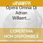 Opera Omnia Di Adrian Willaert Vol.11