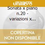 Sonata x piano n.20 - variazioni x piano cd musicale di Haydn