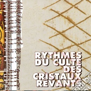 Riccardo Nova - Rythmes Du Culte Des Cristaux Revants cd musicale di NOVA RICCARDO
