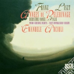 Franz Liszt - Annees De Pelerinage, Deuxieme Annee: Italie cd musicale di LISZT