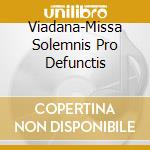 Viadana-Missa Solemnis Pro Defunctis cd