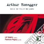 Arthur Honegger - Sonata Per Violino E Piano N.1 H 17 (191 cd