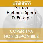 Strozzi Barbara-Diporti Di Euterpe