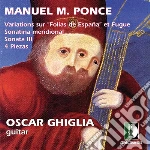 Manuel Maria Ponce - Variazioni Sulla Follia Di Spagna E Fuga cd