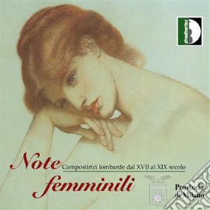 Note Femminili: Compositrici Lombarde Dal XVII al XIX Secolo cd musicale di AA.VV.