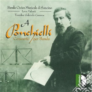 Amilcare Ponchielli - Principe Umberto (marcia) Op 124 cd musicale di PONCHIELLI AMILCARE
