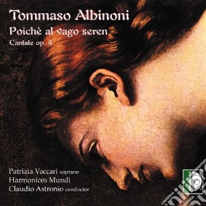 Tomaso Albinoni - Cantata Op 4 (1702) N.11 Poiche' Al Vago cd musicale di ALBINONI