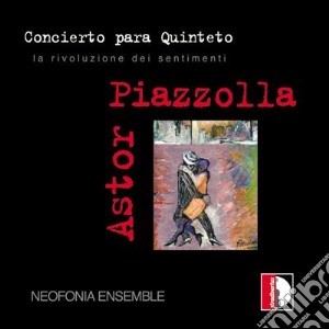 Astor Piazzolla - Concierto Para Quinteto cd musicale di PIAZZOLLA ASTOR