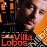 Heitor Villa-Lobos - Complete Solo Guitar Works