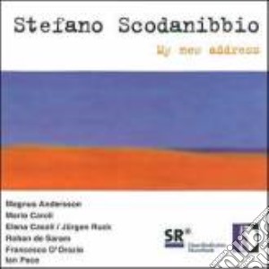 Stefano Scodanibbio - My New Address cd musicale di SCODANIBBIO STEFANO