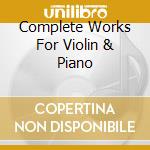 Complete Works For Violin & Piano cd