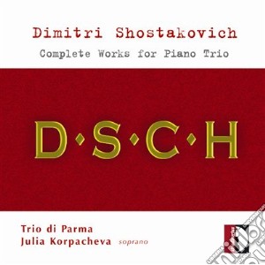 Dmitri Shostakovich - Complete Works For Piano Trio cd musicale di Shostakovich Dmitri
