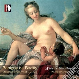 Benigne De Bacilly - Aprez Mille Rigueurs (1668) cd musicale di BACILLY BENIGNE DE