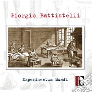 Giorgio Battistelli - Experimentum Mundi (1981) cd musicale di BATTISTELLI GIORGIO