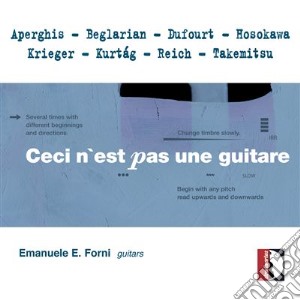 Angela Tschanz / Emanuele E. Forni - Ceci N'Est Pas Une Guitare cd musicale di AA.VV.