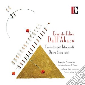 Evaristo Felice Dall'Abaco - Concerto A Piu' Istrumenti Op 6 (1735) N (2 Cd) cd musicale di Evaristo Dall'abaco