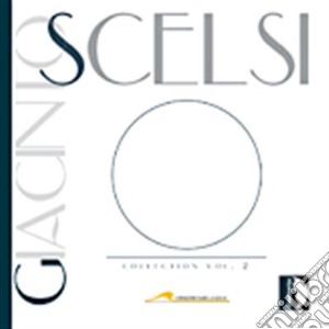 Giacinto Scelsi - Collection Vol.2 cd musicale di Giacinto Scelsi
