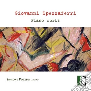 Giovanni Spezzaferri - Piano Works cd musicale di Spezzaferri Giovanni