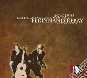 Rebay Ferdinand - Guitar Sonatas cd musicale di Rebay Ferdinand