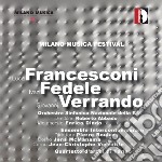 Luca Francesconi / Ivan Fedele / Giovanni Verrando - Milano Musica Festival: Luca Francesconi / Ivan Fedele / Giovanni Verrando