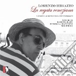 Lorenzo Regazzo - La Regata Veneziana, Canzoni Ed Ariette In Dialetto Veneziano