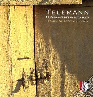 Georg Philipp Telemann - Fantasia Per Flauto Solo N.1 > N.12 cd musicale di Telemann George Phil