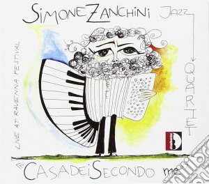 Simone Zanchini - Casadei Secondo Me cd musicale di Simone Zanchini Jazz