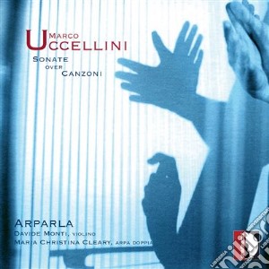 Marco Uccellini - Sonata Prima 'la Musica' cd musicale di Uccellini Don Marco