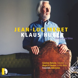 Klaus Huber - Ouvres Pour Flutes cd musicale di Klaus Huber