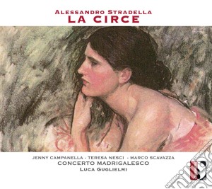 Alessandro Stradella - La Circe cd musicale di Alessandro Stradella