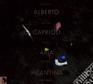 Alberto Caprioli - Aria Bizantina cd musicale di Alberto Caprioli