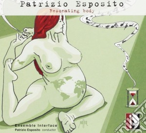 Patrizio Esposito - Resonating Body cd musicale di Patrizio Esposito