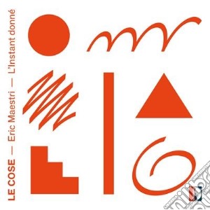 Eric Maestri - Le Cose cd musicale di Eric Maestri