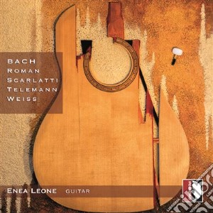 Enea Leone - Baroque Music For Guitar: Telemann, Weiss, Roman, Bach, Scarlatti cd musicale di Enea Leone: Baroque Music For Guitar